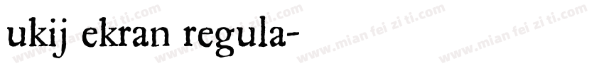 ukij ekran regula字体转换